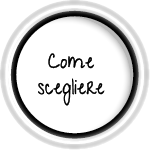 come scegliere